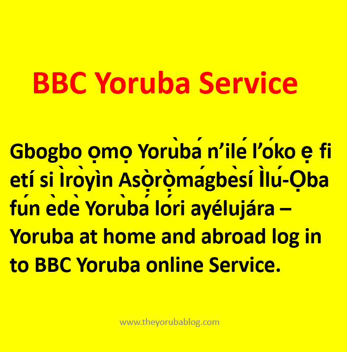 Fi etí si Ìròyìn èdè Yorùbá lóri Asọ̀rọ̀mágbèsí Ìlú-Ọba - Listen to BBC Yoruba Service